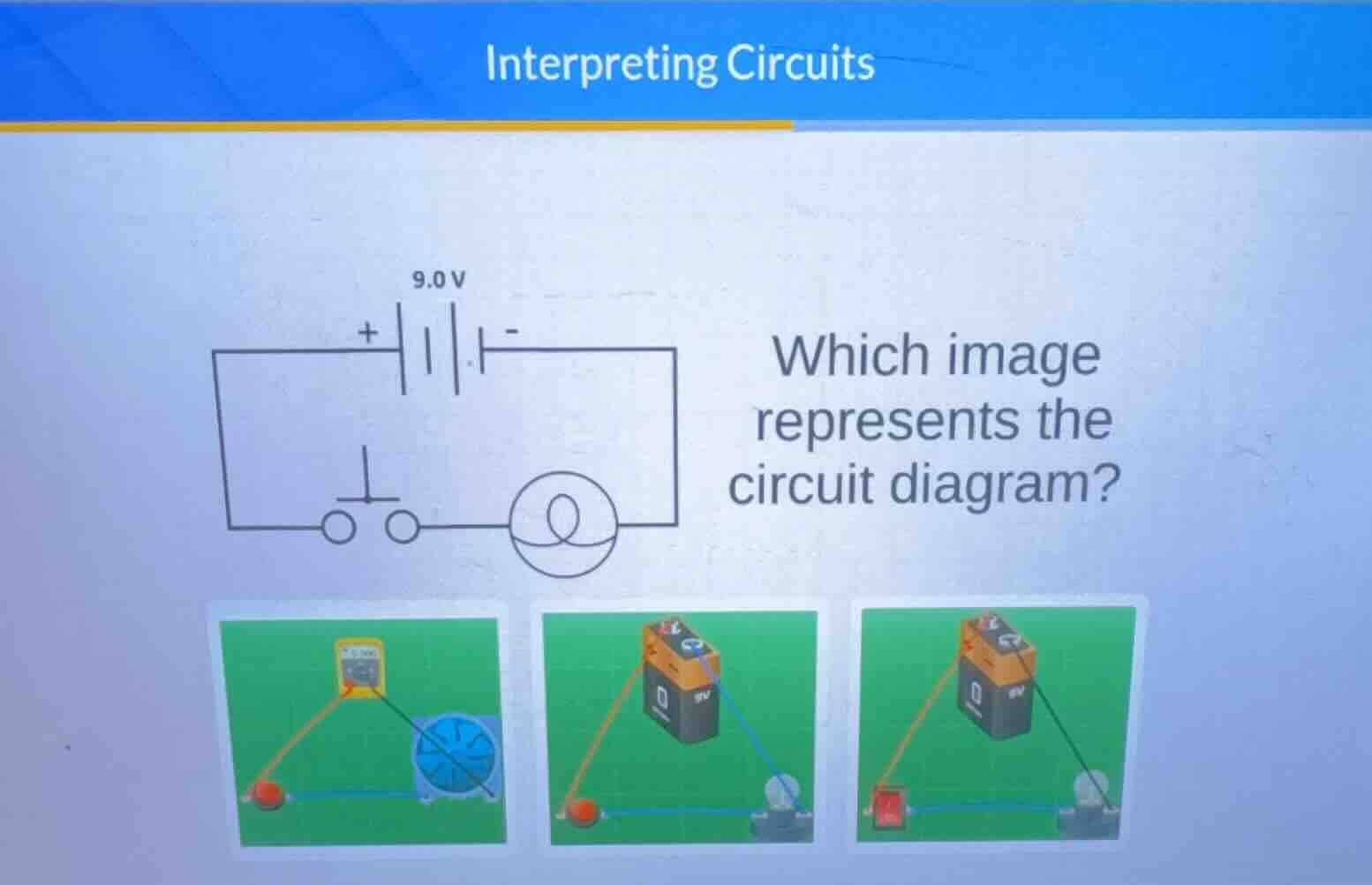 interpreting circuits 9.0 v which image represents the circuit diagram?