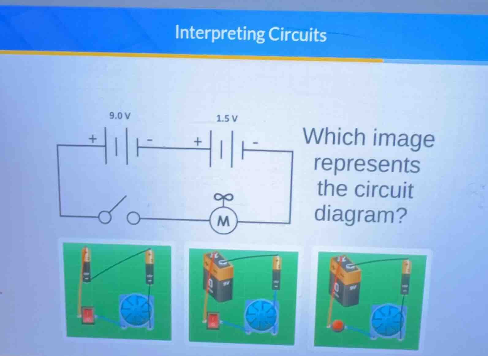 interpreting circuits 9.0 v 1.5 v which image represents the circuit di…