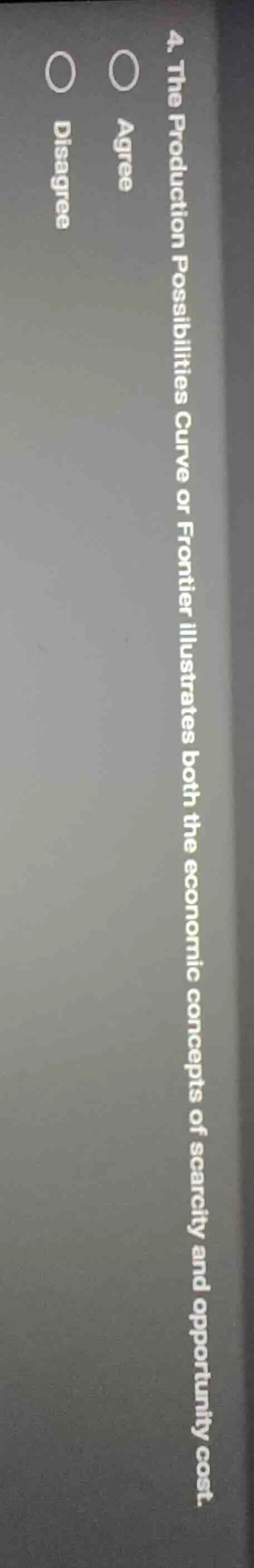 4. the production possibilities curve or frontier illustrates both the …