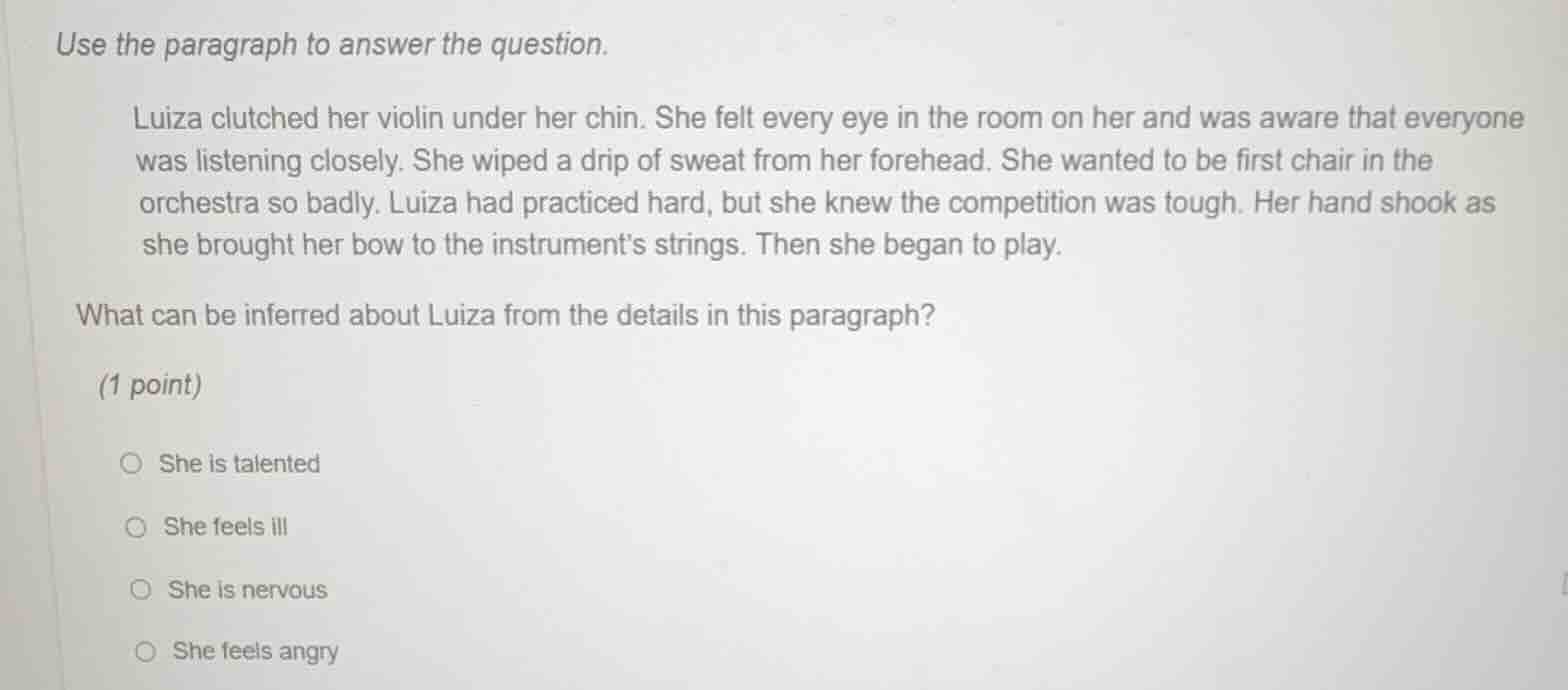 use the paragraph to answer the question. luiza clutched her violin und…