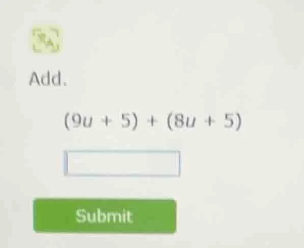 add. $(9u + 5) + (8u + 5)$