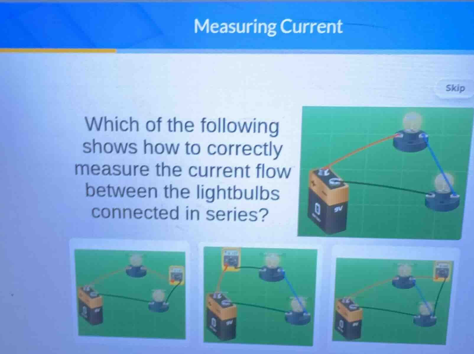 measuring current skip which of the following shows how to correctly me…