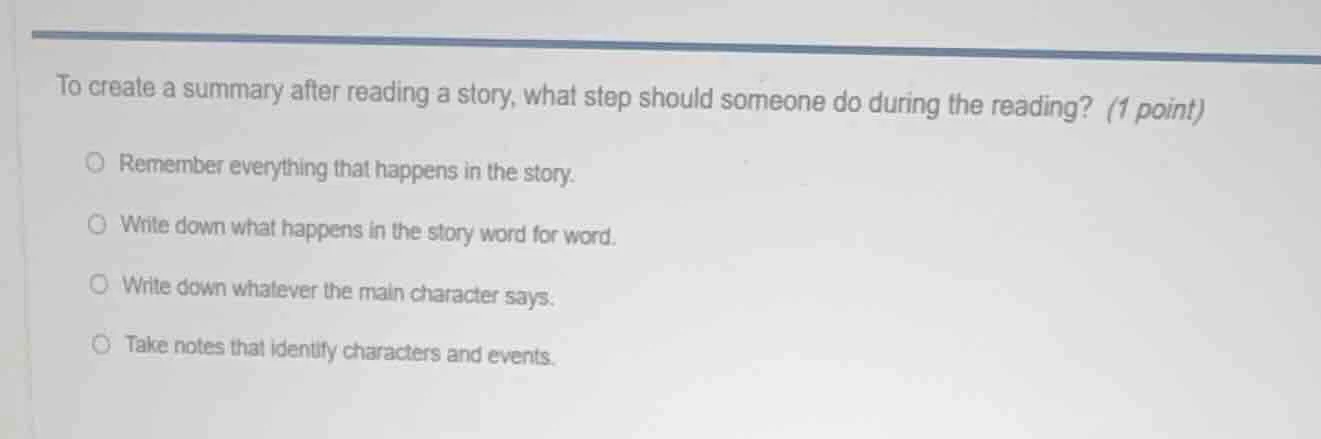 to create a summary after reading a story, what step should someone do …