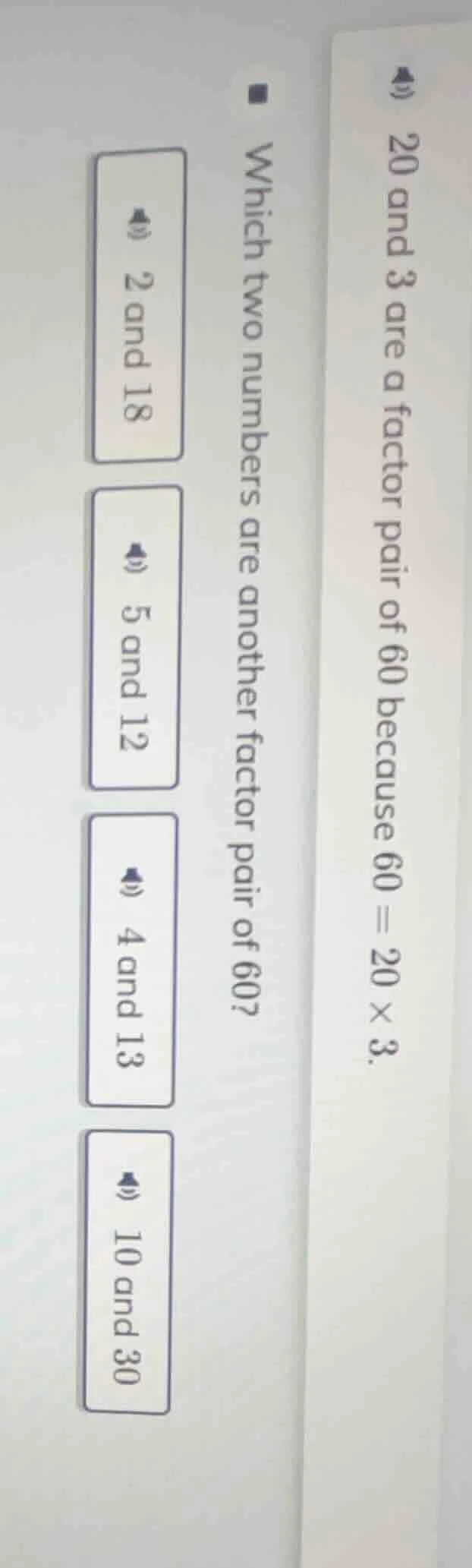 20 and 3 are a factor pair of 60 because $60 = 20 \\times 3$. which two…