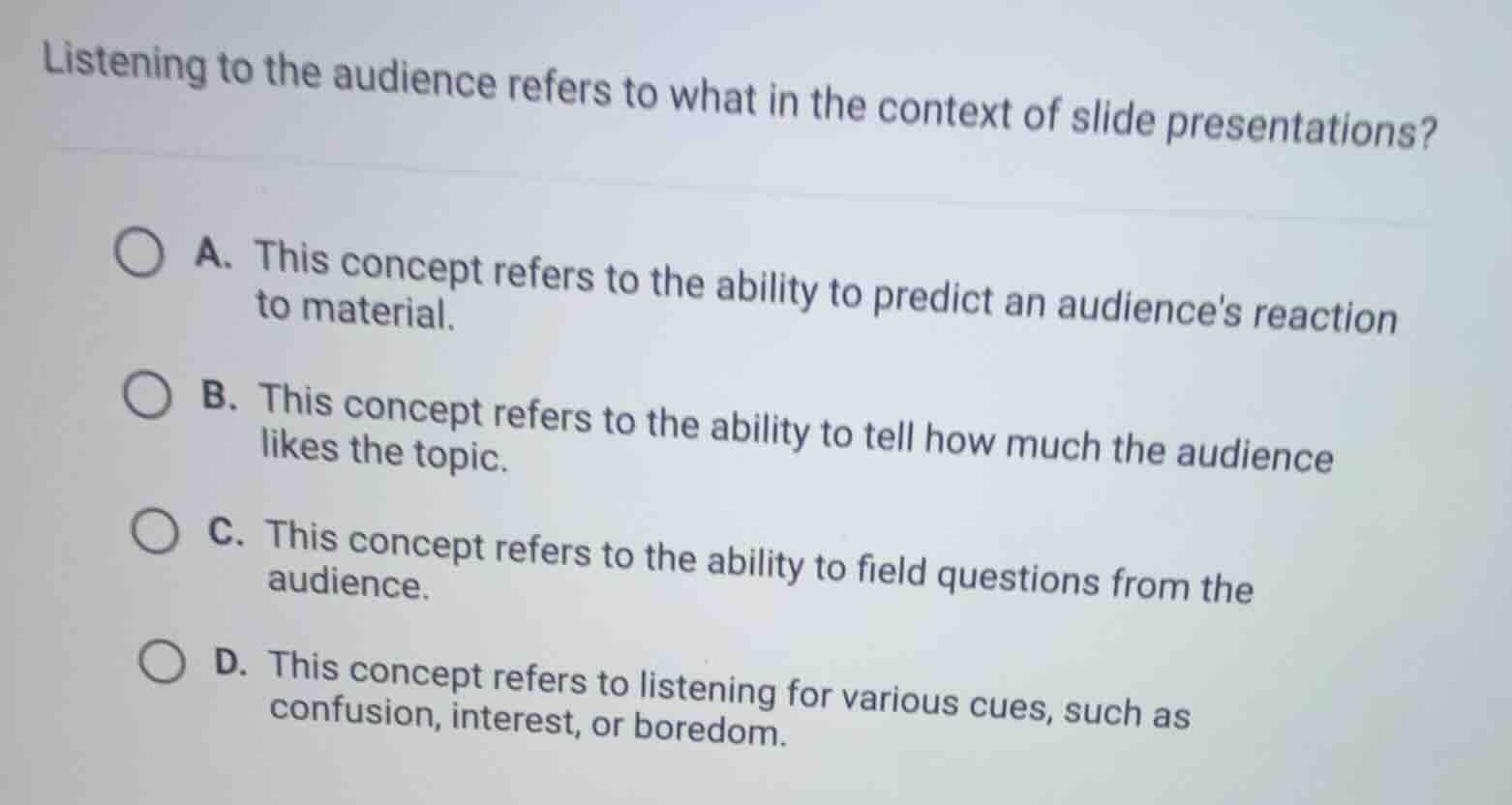 listening to the audience refers to what in the context of slide presen…