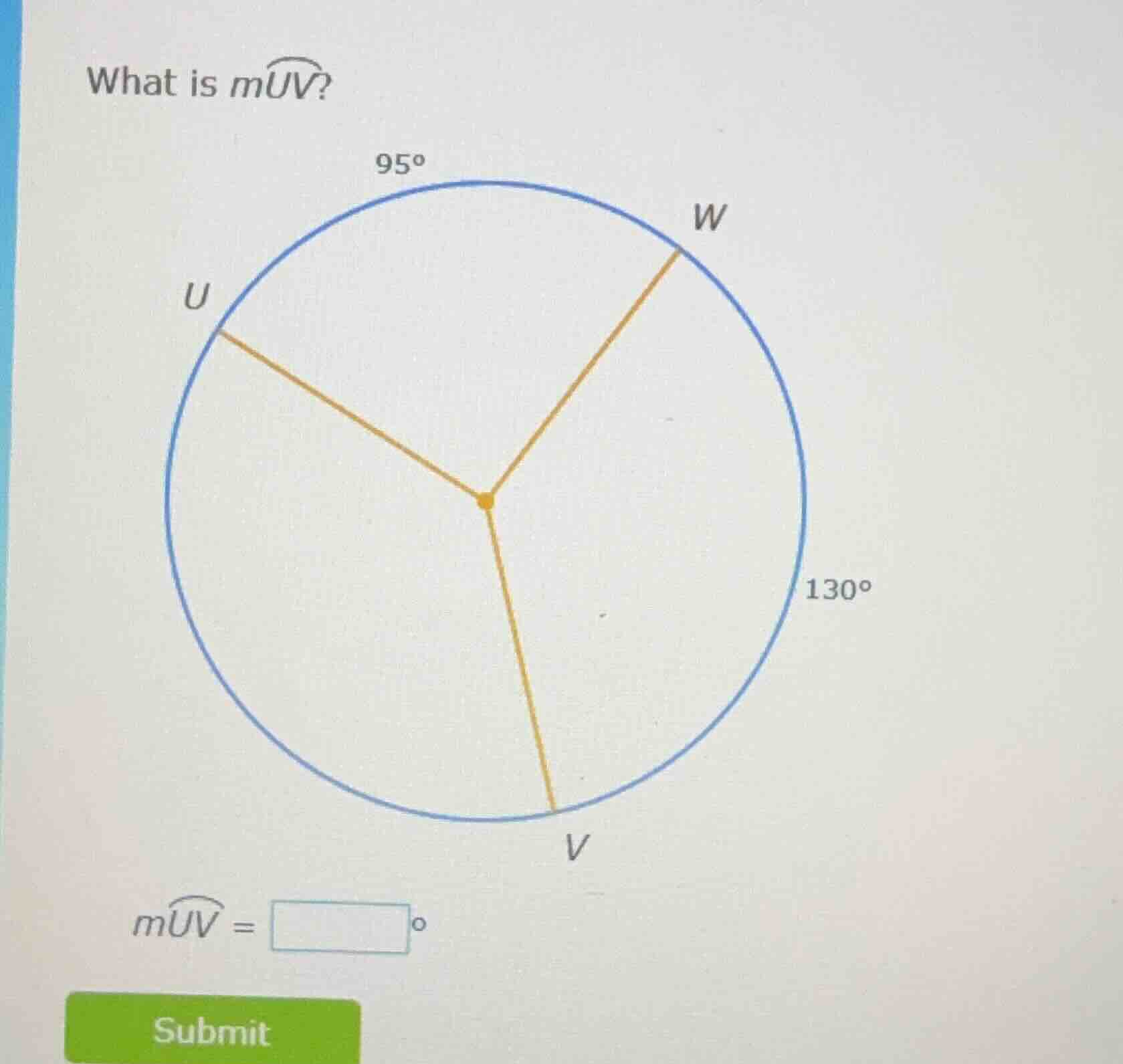 what is $mwidehat{uv}$? $95^circ$ $130^circ$ $mwidehat{uv} = \\square ^…