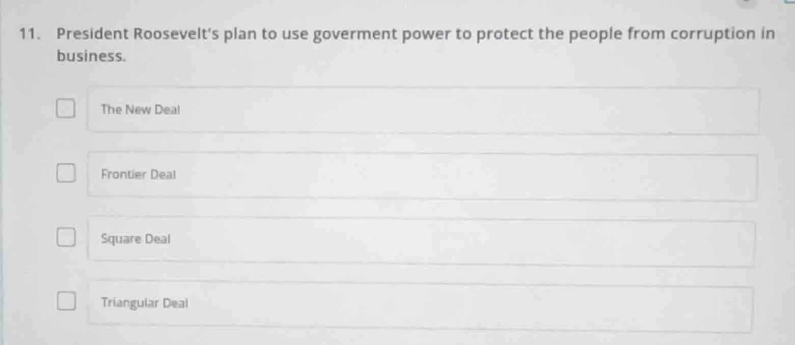 11. president roosevelts plan to use goverment power to protect the peo…