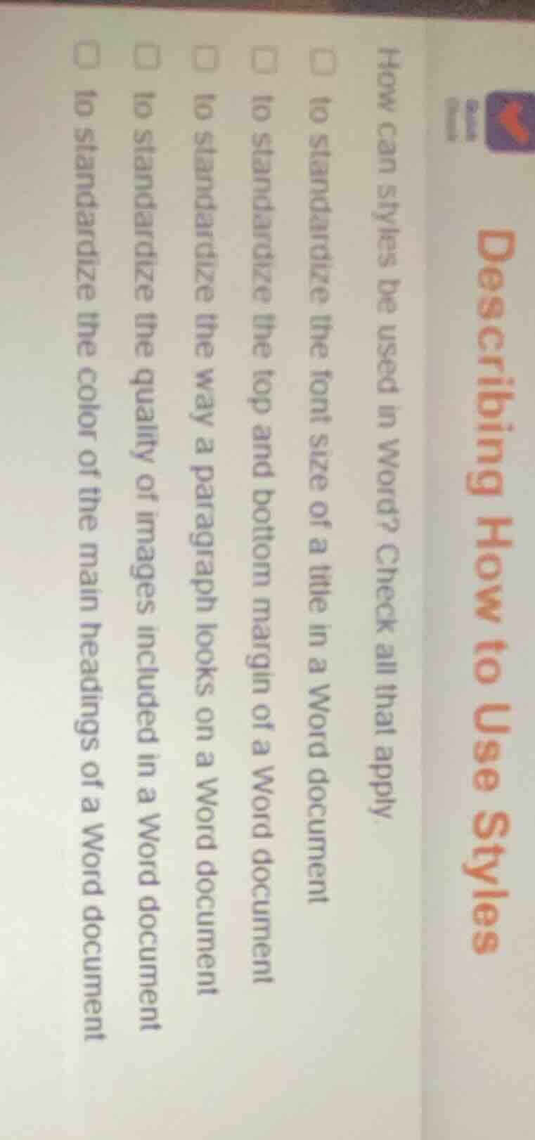 describing how to use styles how can styles be used in word? check all …