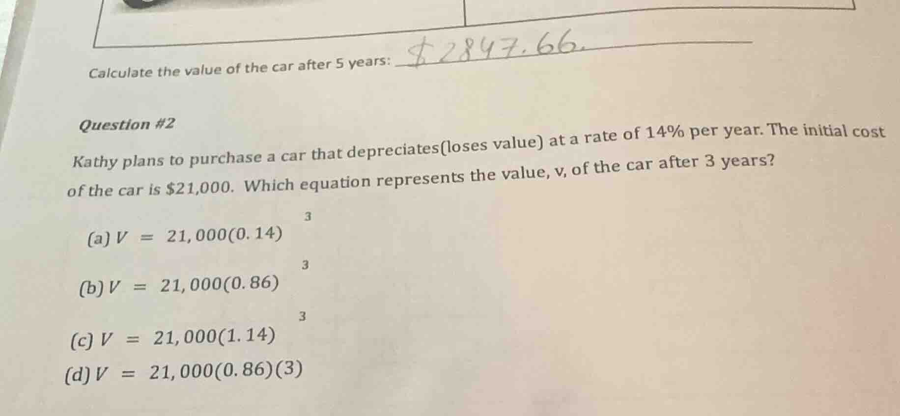 calculate the value of the car after 5 years: $2847.66 question #2 kath…