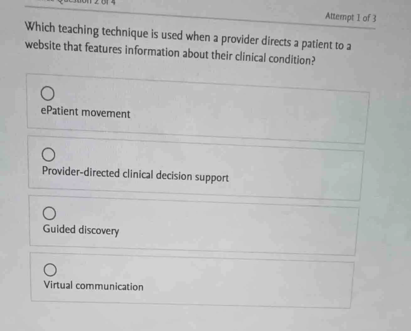 question 2 of 4 attempt 1 of 3 which teaching technique is used when a …