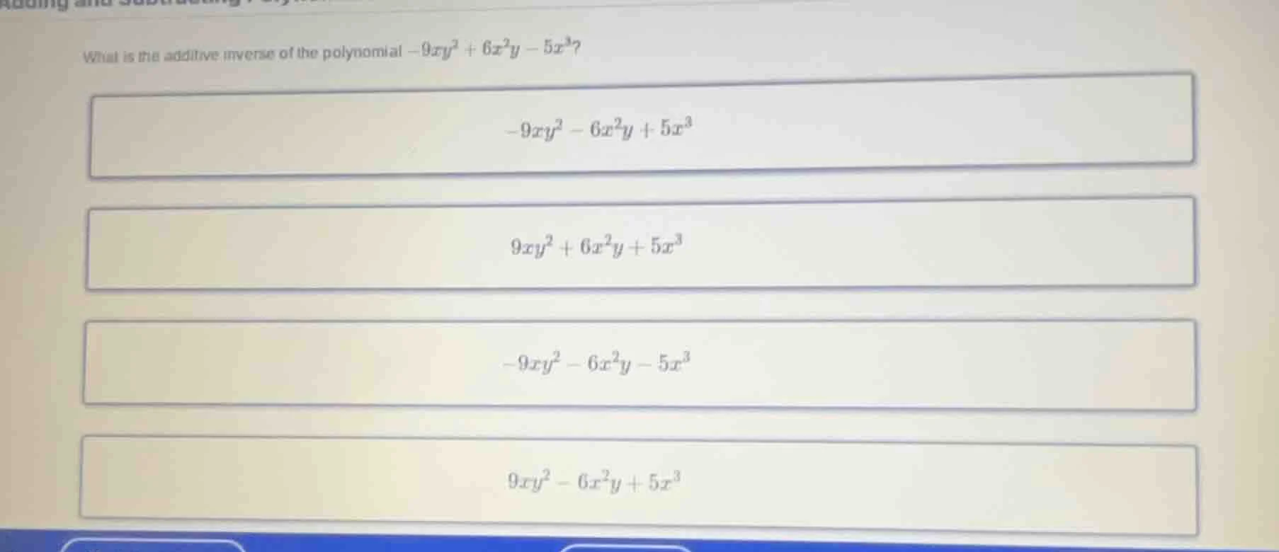 what is the additive inverse of the polynomial $-9xy^{2}+6x^{2}y - 5x^{…