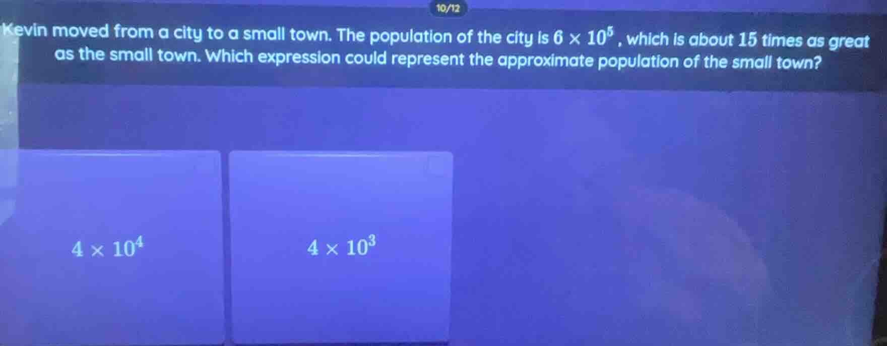10/12 kevin moved from a city to a small town. the population of the ci…