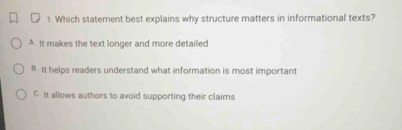 1. which statement best explains why structure matters in informational…