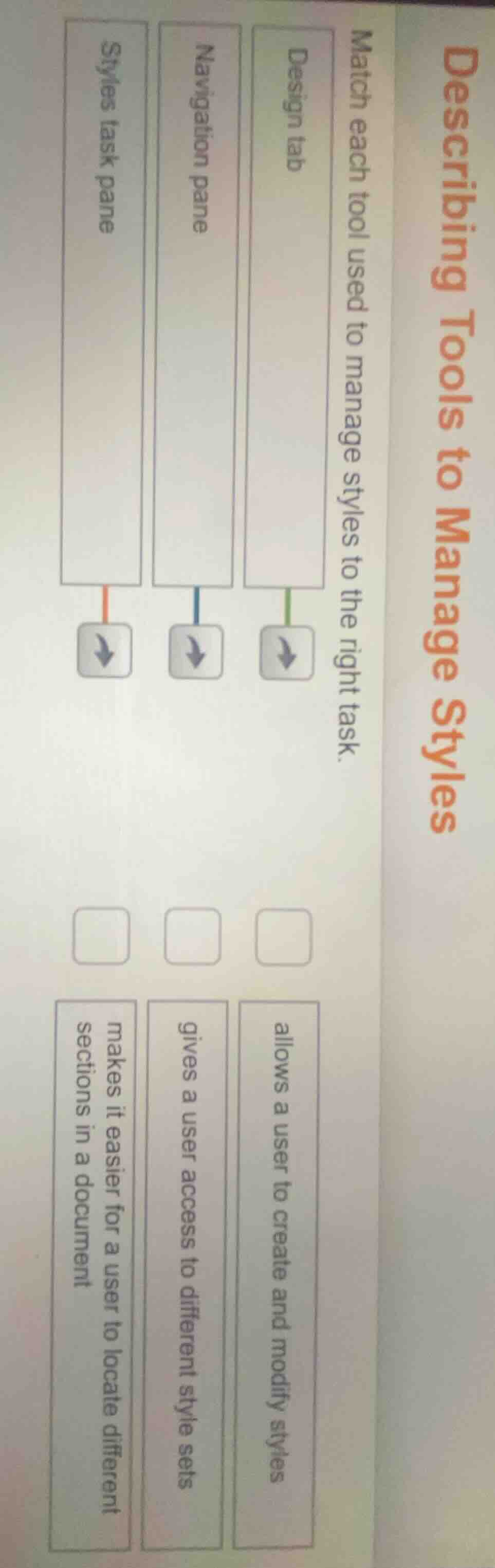 describing tools to manage styles match each tool used to manage styles…