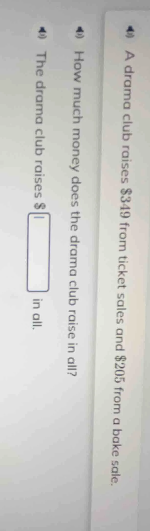 a drama club raises $349 from ticket sales and $205 from a bake sale. h…