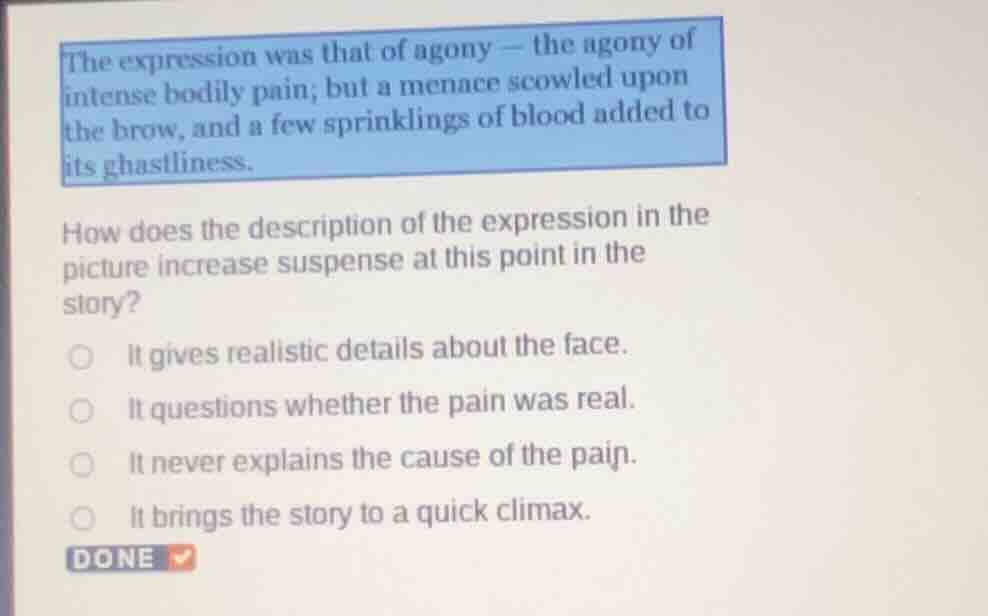 the expression was that of agony — the agony of intense bodily pain; bu…