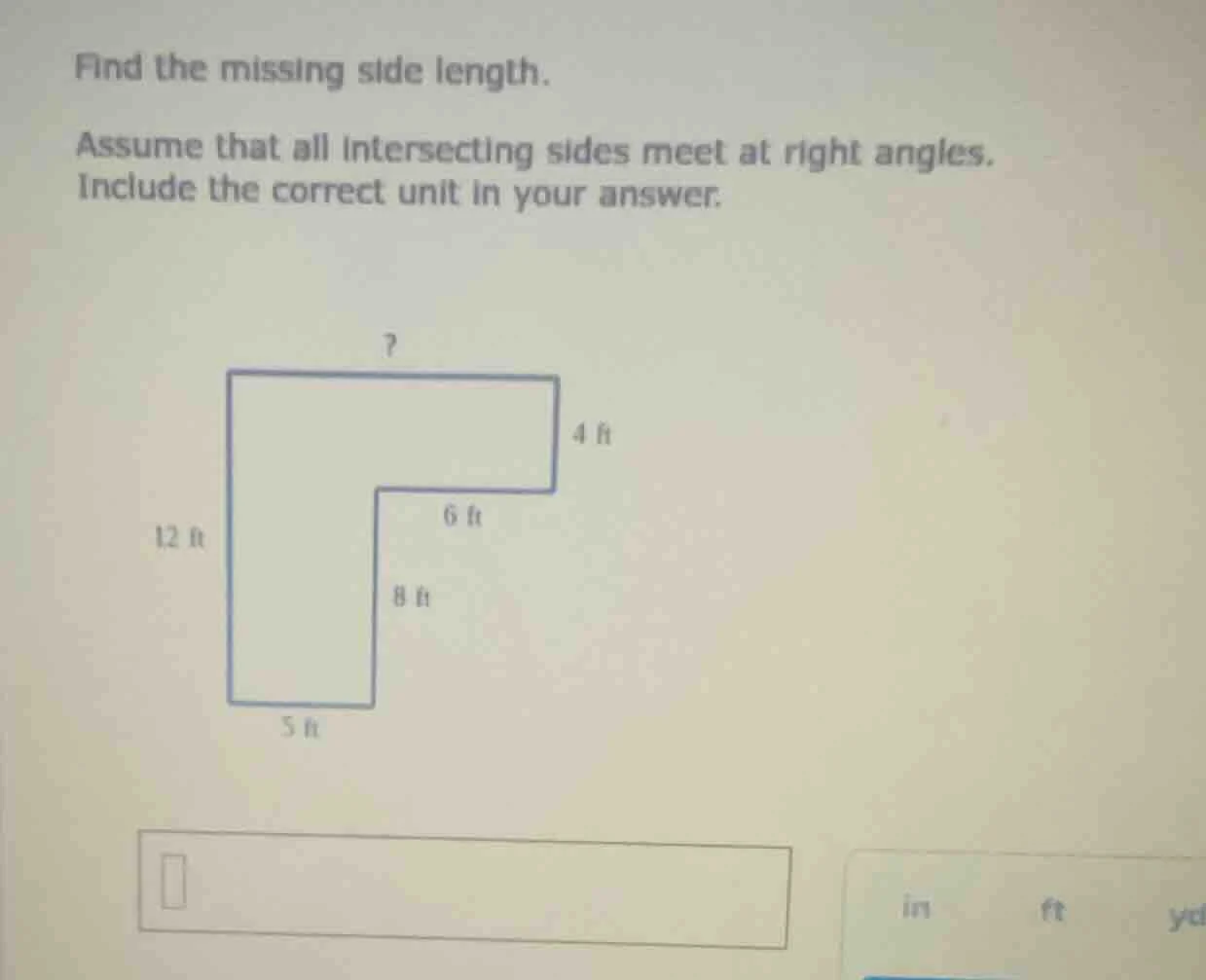 find the missing side length. assume that all intersecting sides meet a…