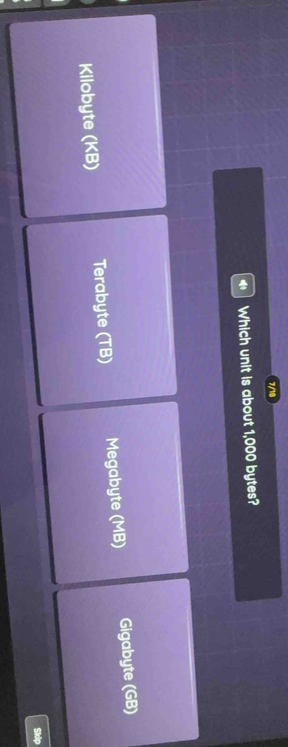 7/10 which unit is about 1,000 bytes? kilobyte (kb) terabyte (tb) megab…