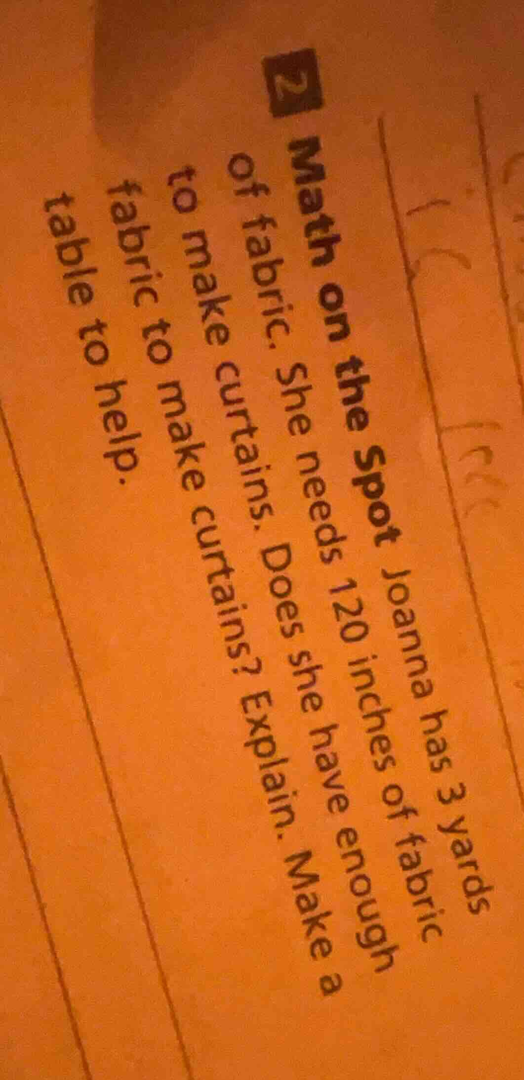 2 math on the spot joanna has 3 yards of fabric. she needs 120 inches o…