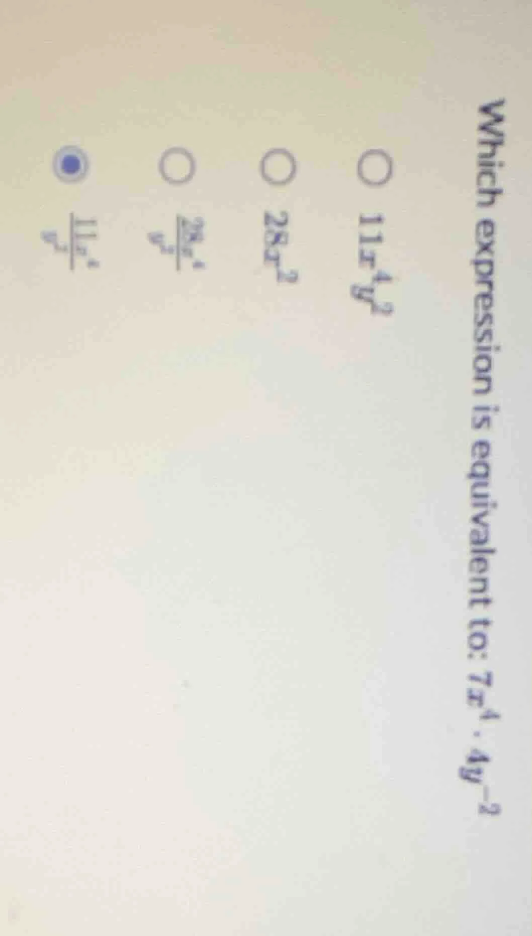 which expression is equivalent to: $7x^{4}\\cdot4y^{-2}$ $\\bigcirc$ $1…