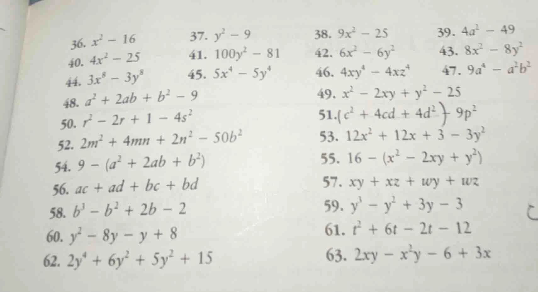 36. $x^{2}-16$ 37. $y^{2}-9$ 38. $9x^{2}-25$ 39. $4a^{2}-49$ 40. $4x^{2…