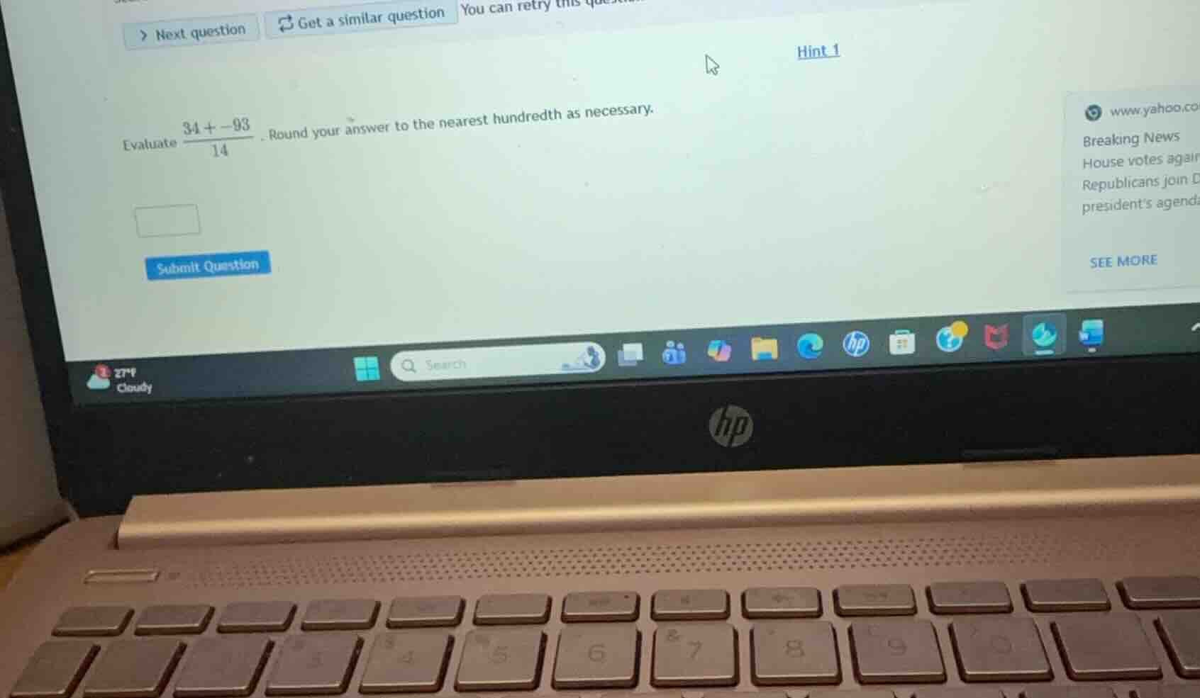 evaluate $\frac{34 + -93}{14}$. round your answer to the nearest hundre…