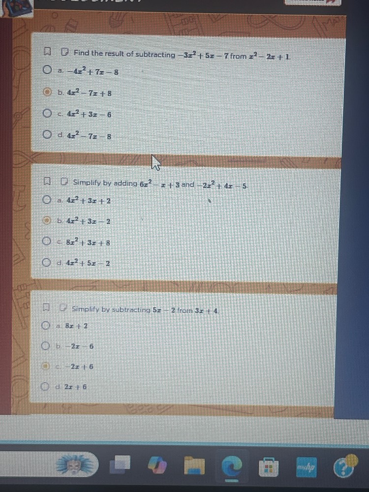 1. find the result of subtracting $-3x^{2}+5x-7$ from $x^{2}-2x+1$ ○ a.…