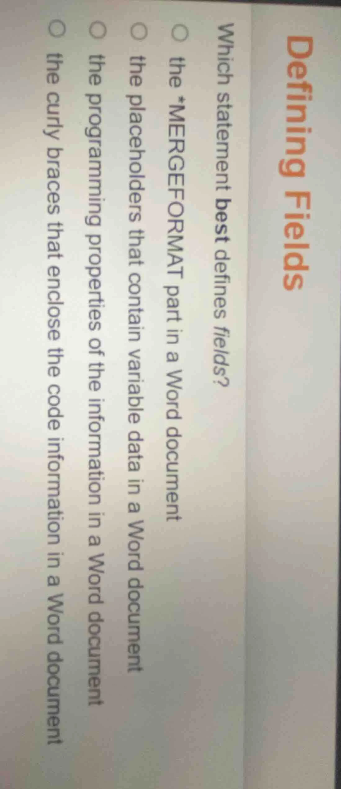 defining fields which statement best defines fields? ○ the *mergeformat…