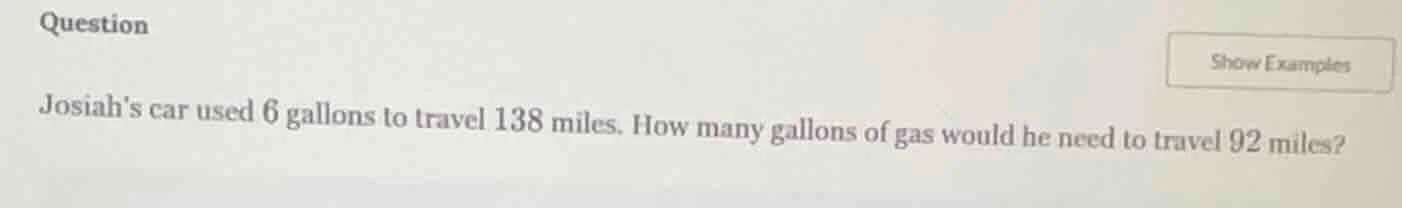 question josiahs car used 6 gallons to travel 138 miles. how many gallo…