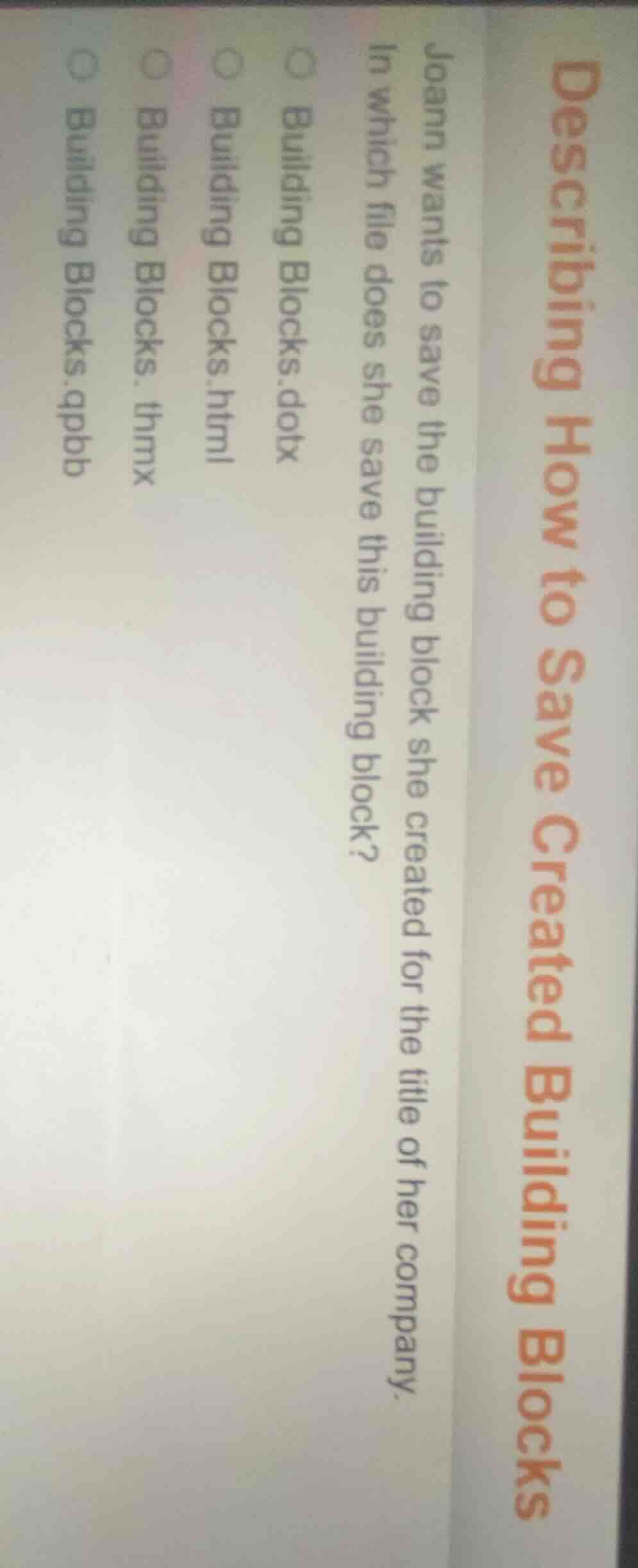 describing how to save created building blocks joann wants to save the …