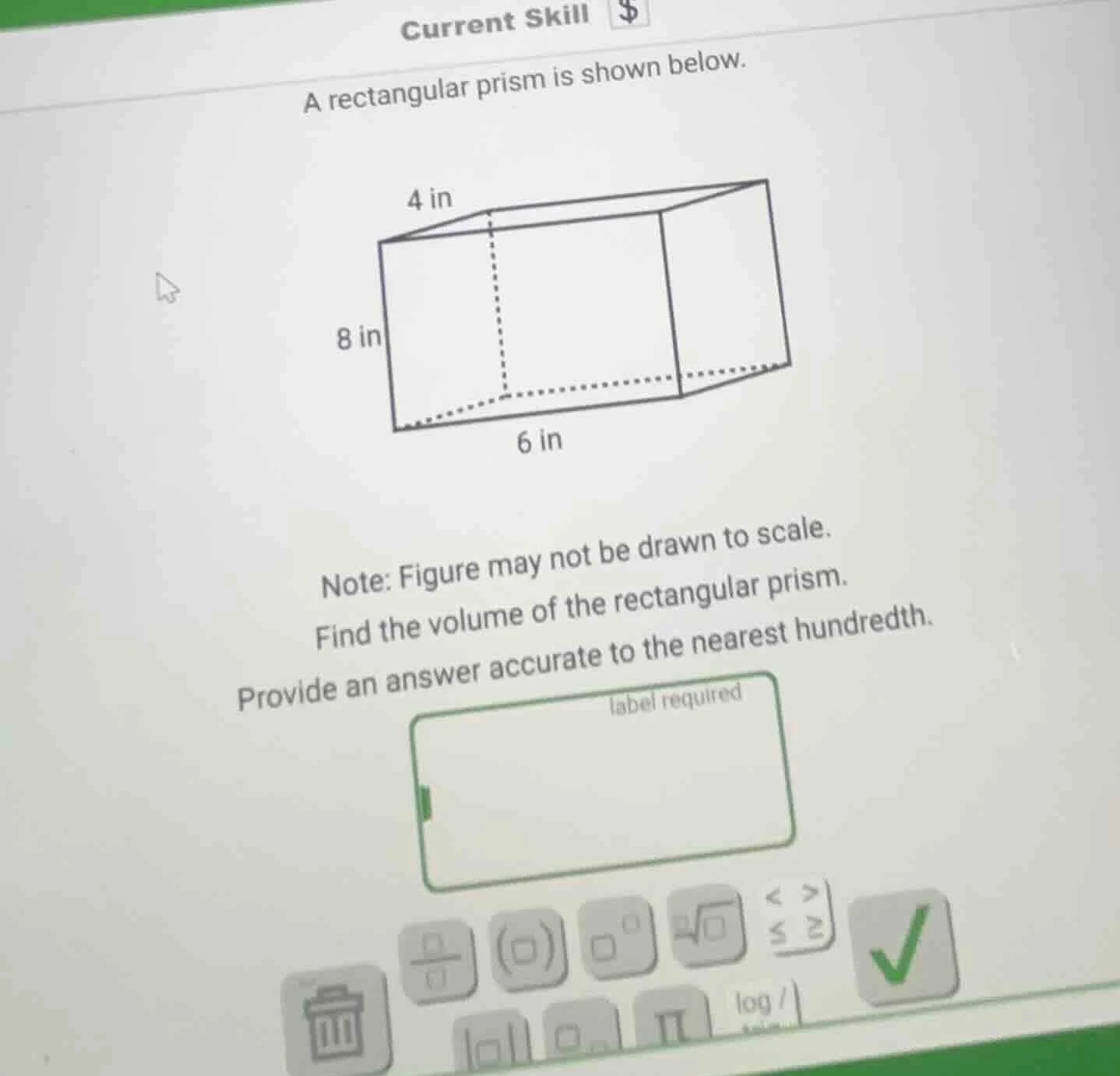 current skill $a rectangular prism is shown below.4 in8 in6 innote: fig…