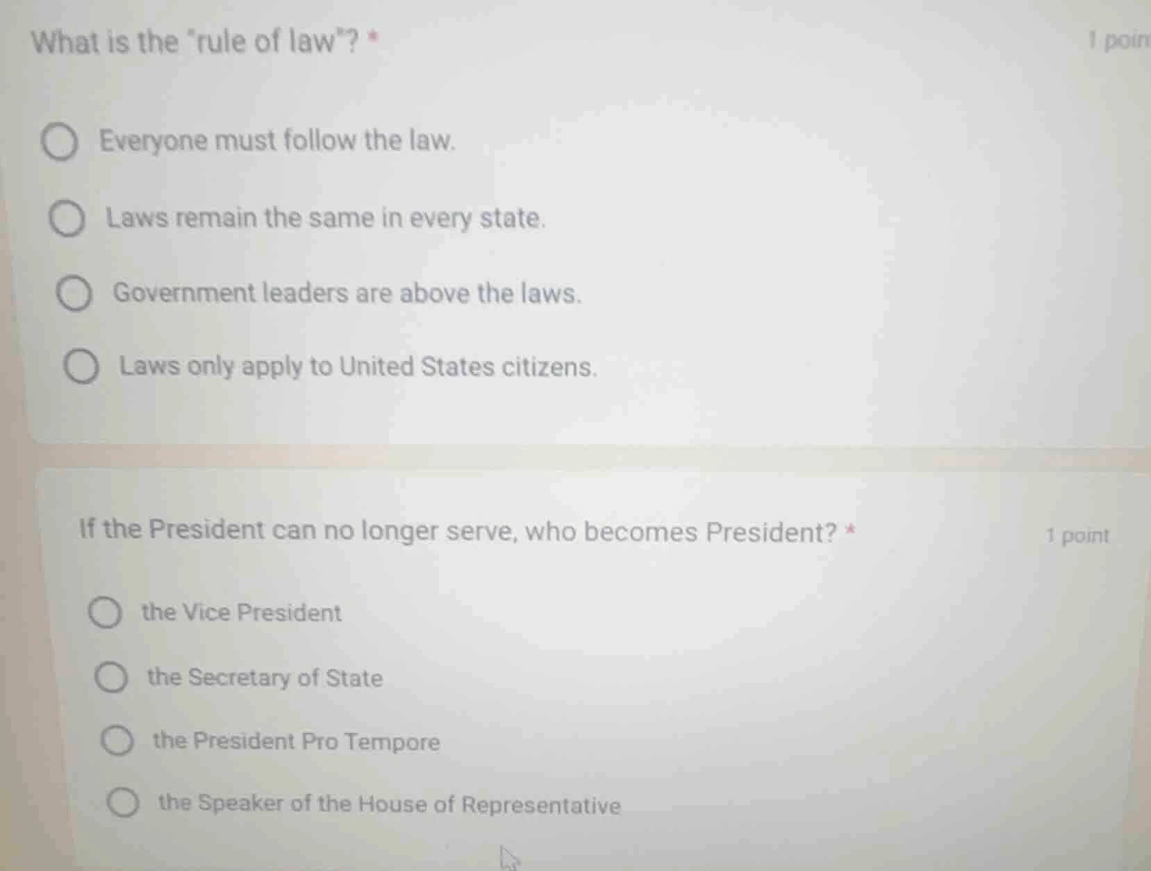 what is the rule of law? *1 pointeveryone must follow the law.laws rema…