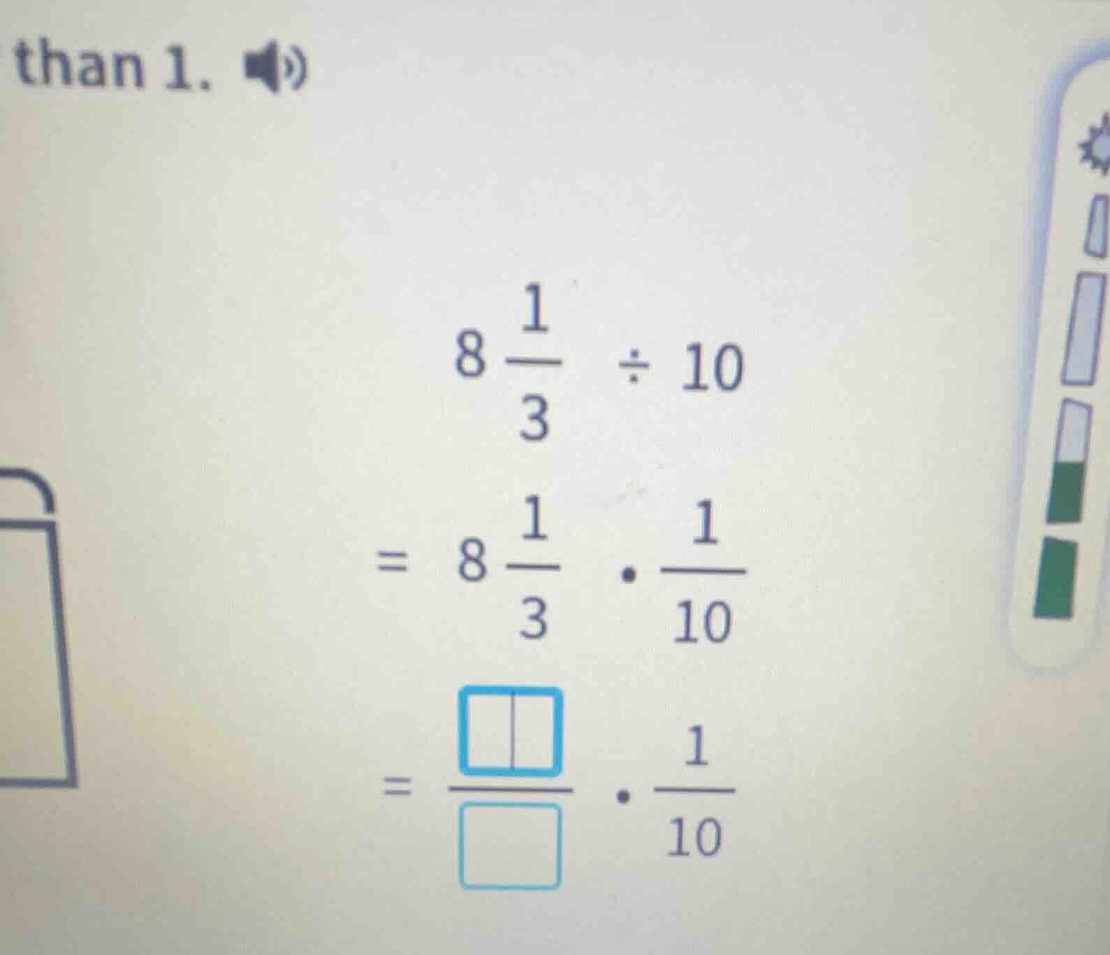 than 1. $8\\frac{1}{3} \\div 10$ $= 8\\frac{1}{3} \\cdot \\frac{1}{10}$…