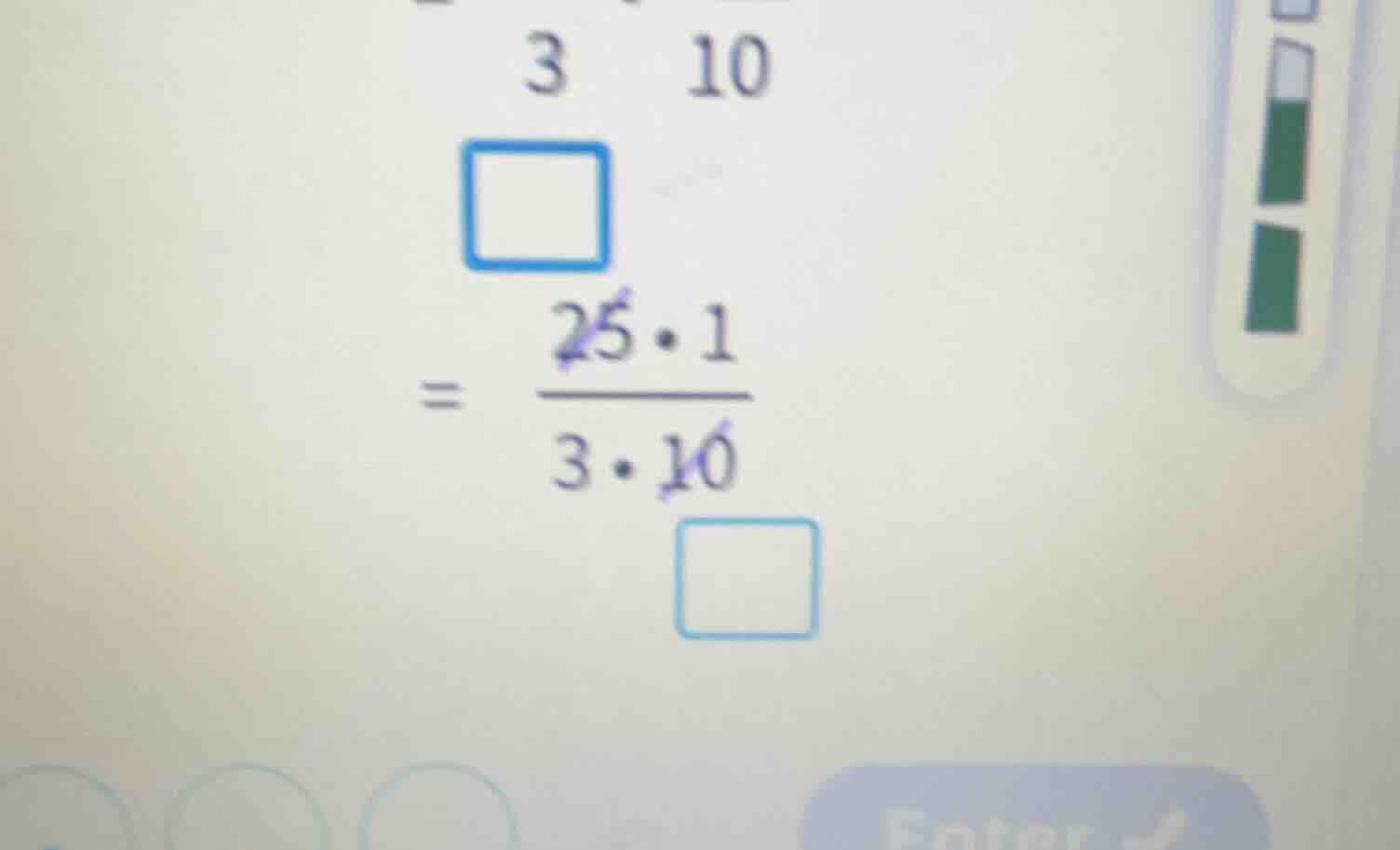 $\\square$ $= \\frac{25 \\cdot 1}{3 \\cdot 10}$ $\\square$