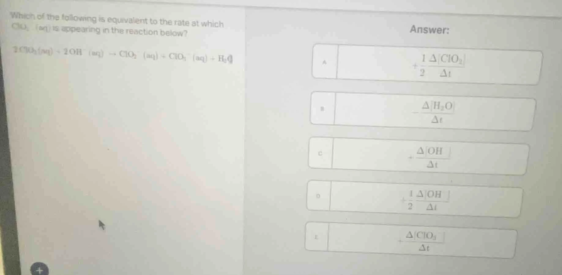 which of the following is equivalent to the rate at which clo₃⁻(aq) is …