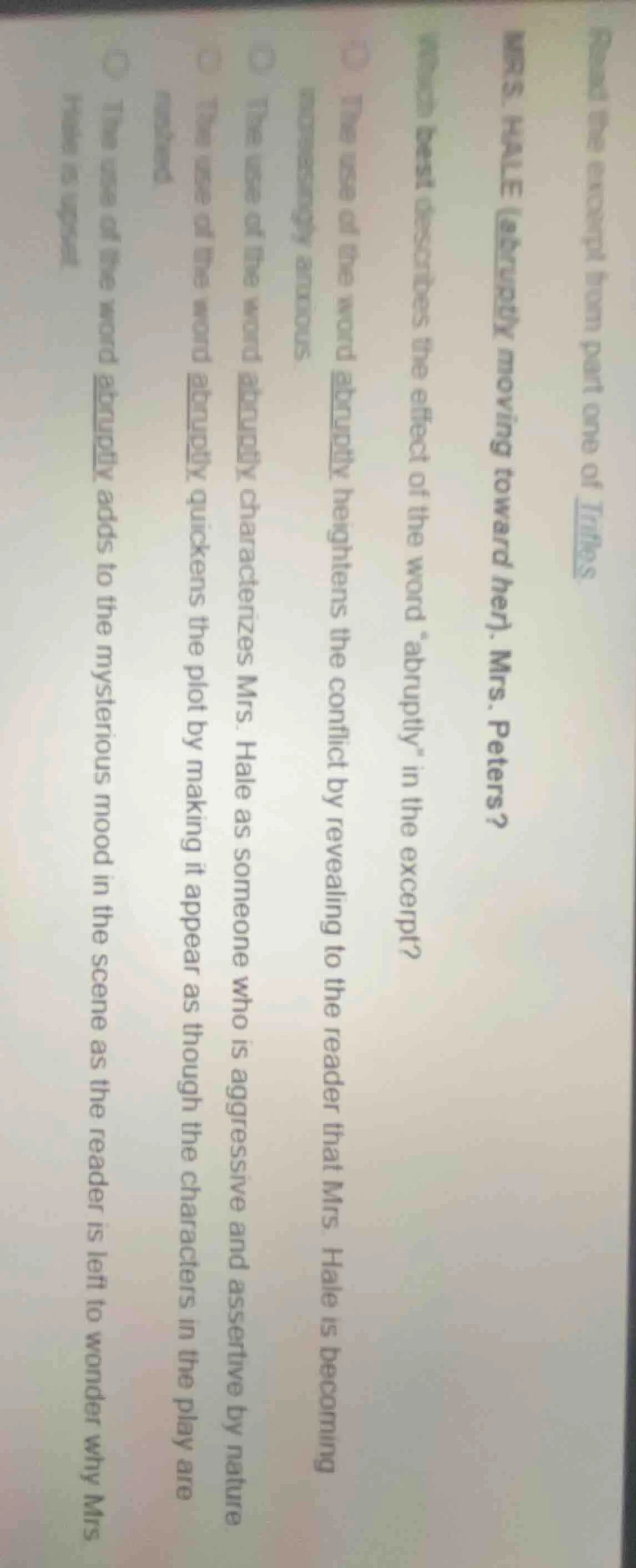 read the excerpt from part one of trifles.mrs. hale (abruptly moving to…