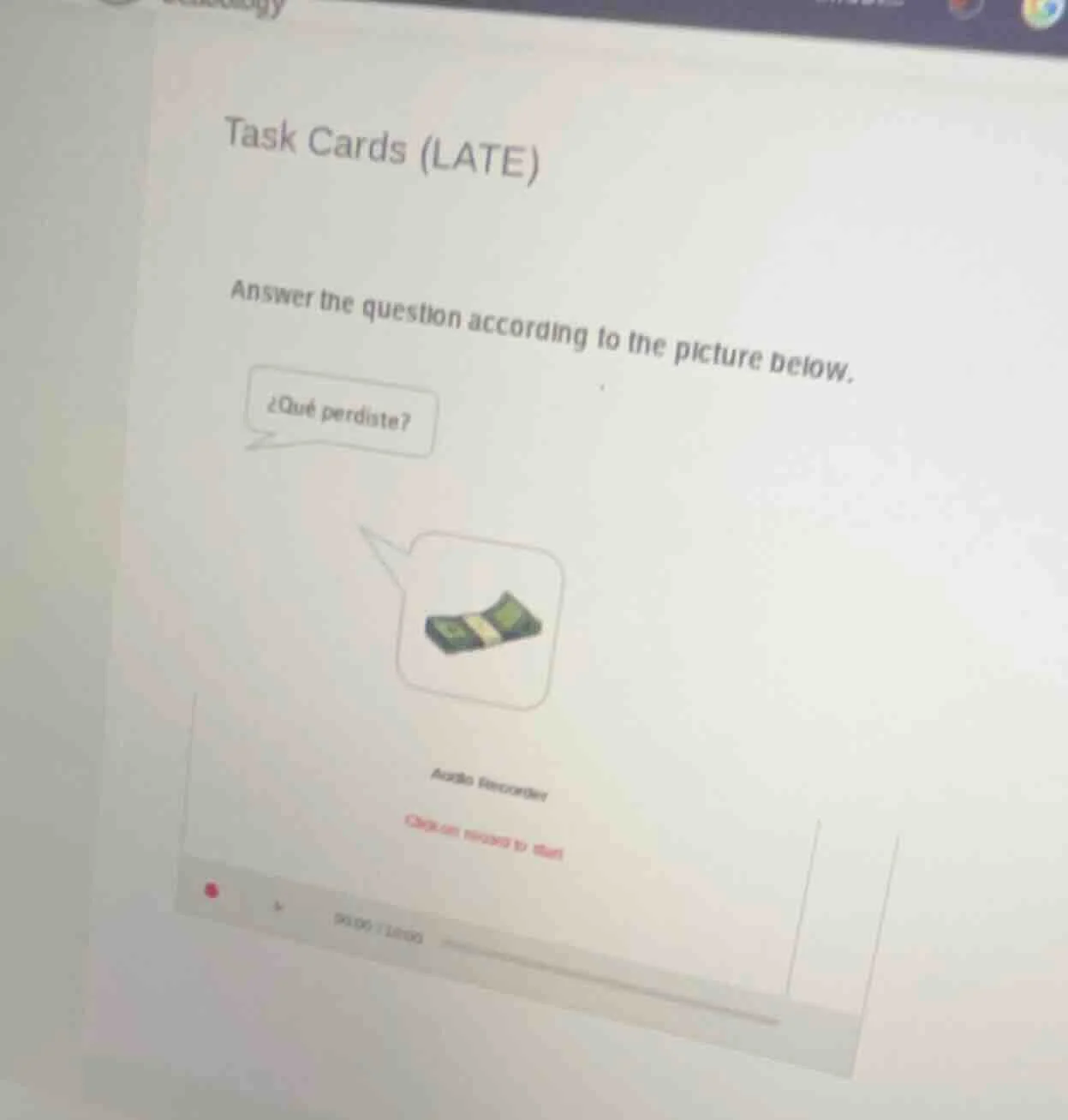 task cards (late) answer the question according to the picture below. ¿…