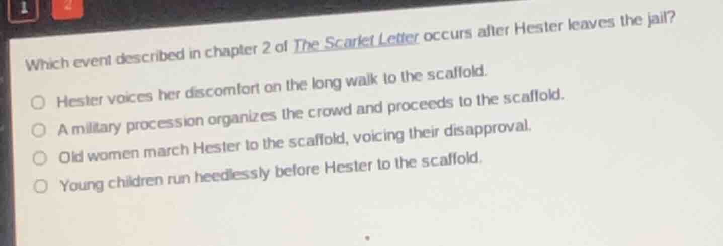 which event described in chapter 2 of the scarlet letter occurs after h…