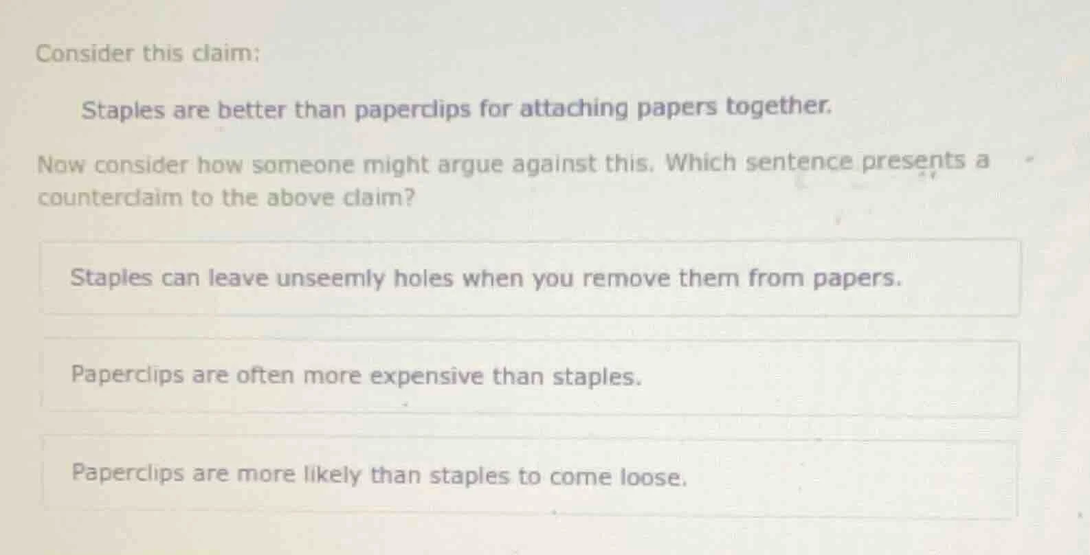 consider this claim: staples are better than paperclips for attaching p…