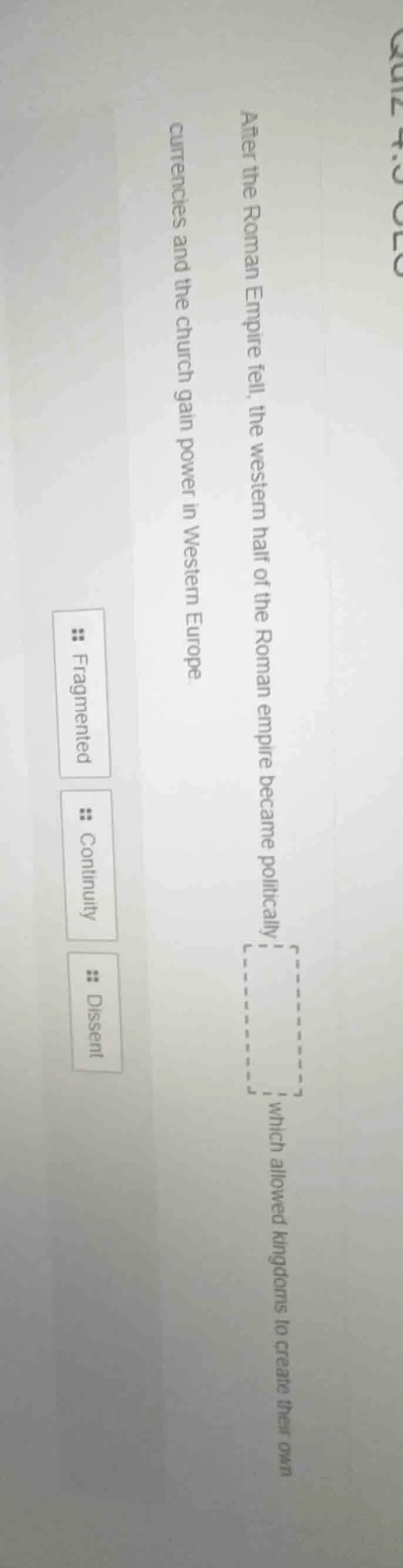 quiz 4.3 ceg after the roman empire fell, the western half of the roman…