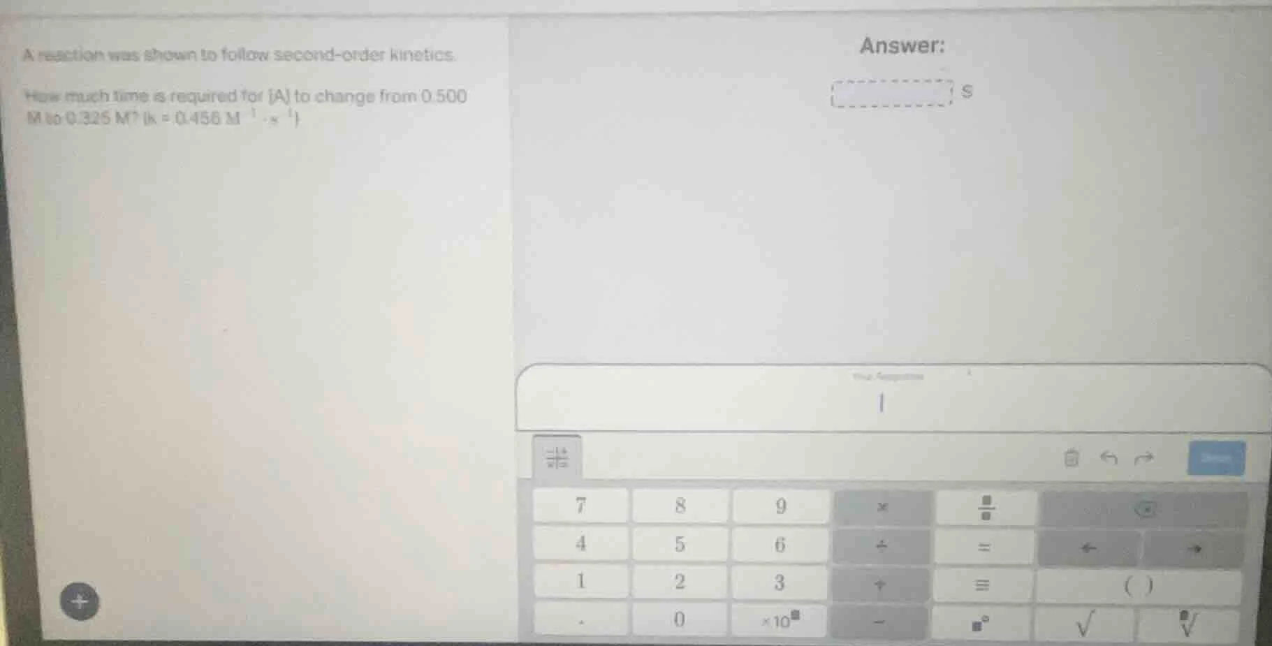 a reaction was shown to follow second-order kinetics. how much time is …