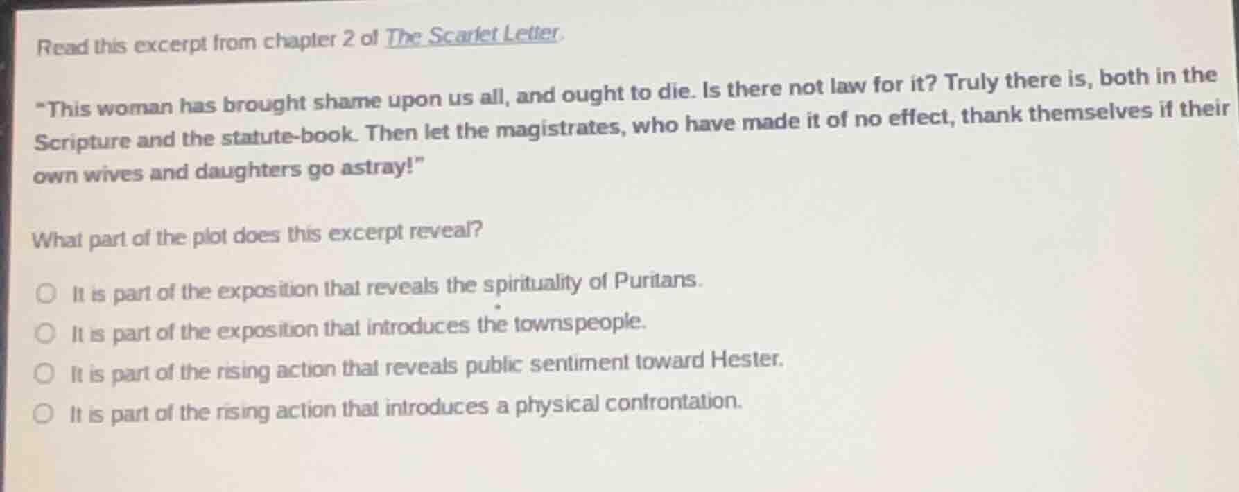 read this excerpt from chapter 2 of the scarlet letter. \this woman has…
