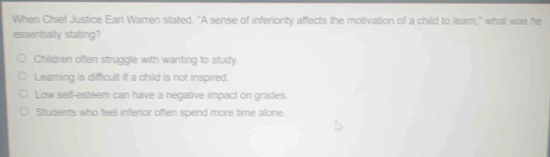 when chief justice earl warren stated, \a sense of inferiority affects …