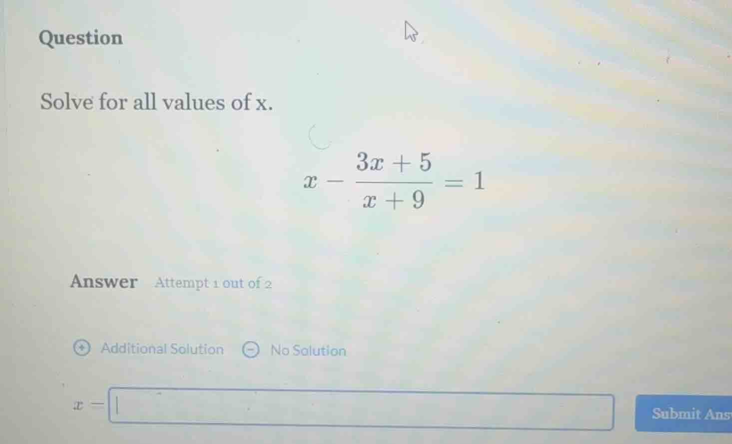 question solve for all values of x. $x - \\frac{3x + 5}{x + 9} = 1$ ans…