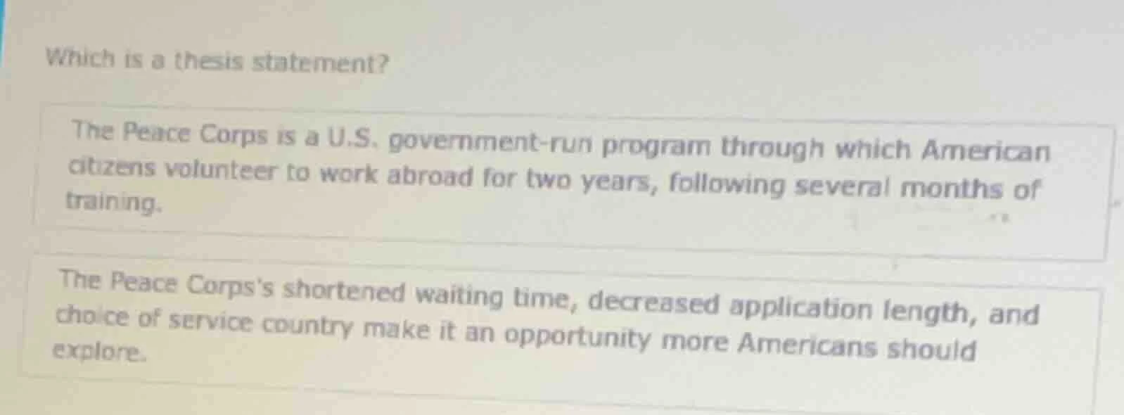 which is a thesis statement? the peace corps is a u.s. government-run p…