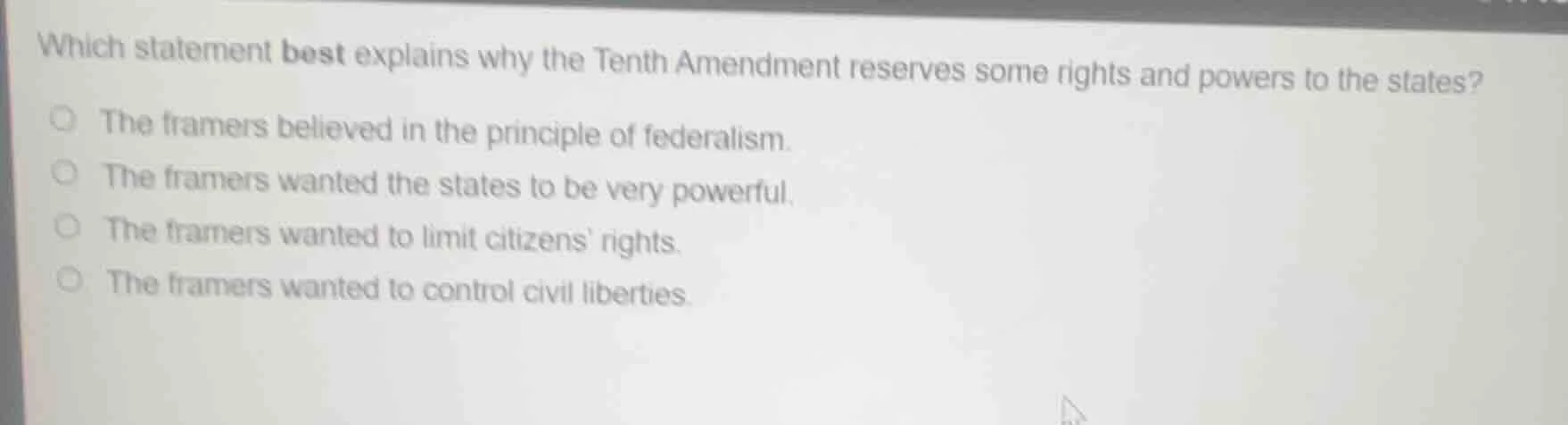 which statement best explains why the tenth amendment reserves some rig…
