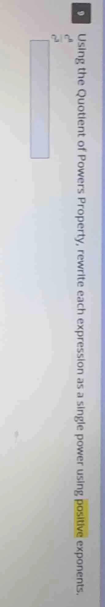 using the quotient of powers property, rewrite each expression as a sin…