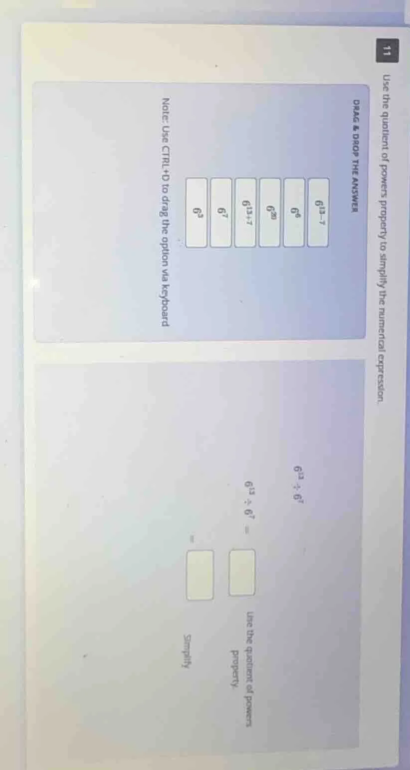 11 use the quotient of powers property to simplify the numerical expres…