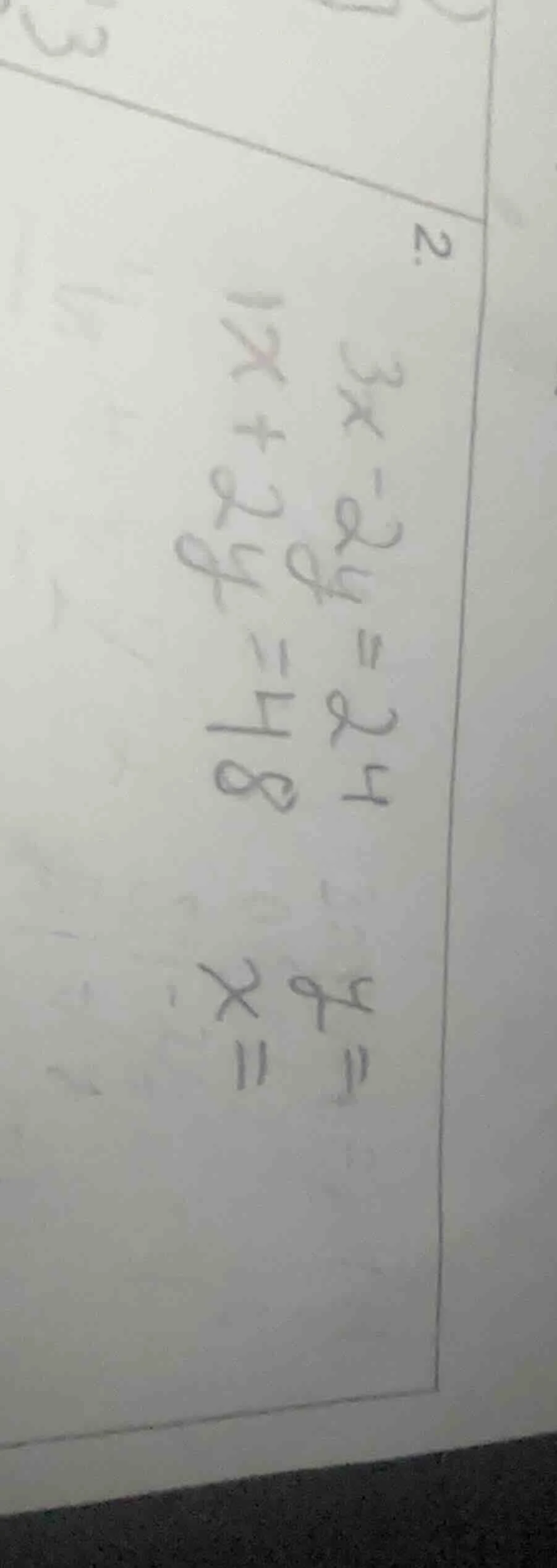 2. $3x - 2y = 24$ $1x + 2y = 48$ $y=$ $x=$