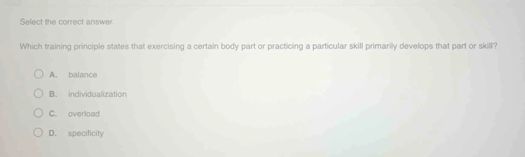 select the correct answer. which training principle states that exercis…